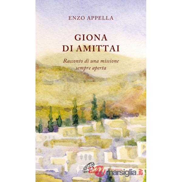 Giona di Amittai. Racconto di una missione sempre aperta