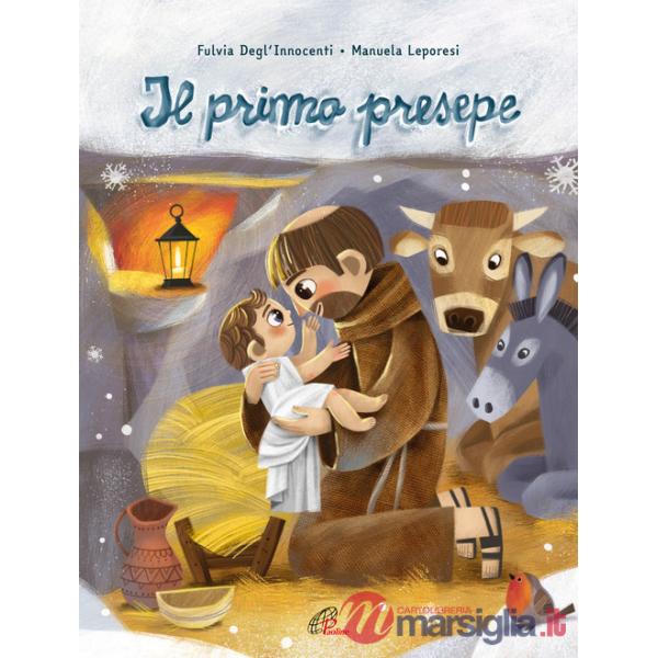 Primo presepe. Ediz. a colori (Il)
