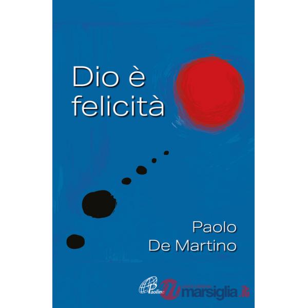 Dio è felicità
