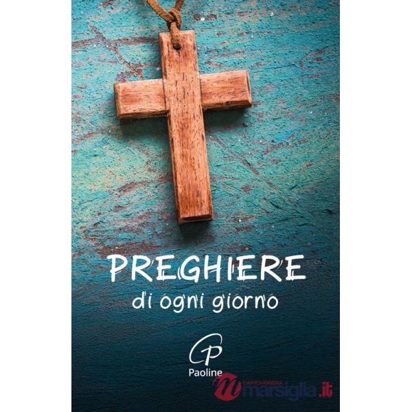 Preghiere di ogni giorno. Nuova ediz.