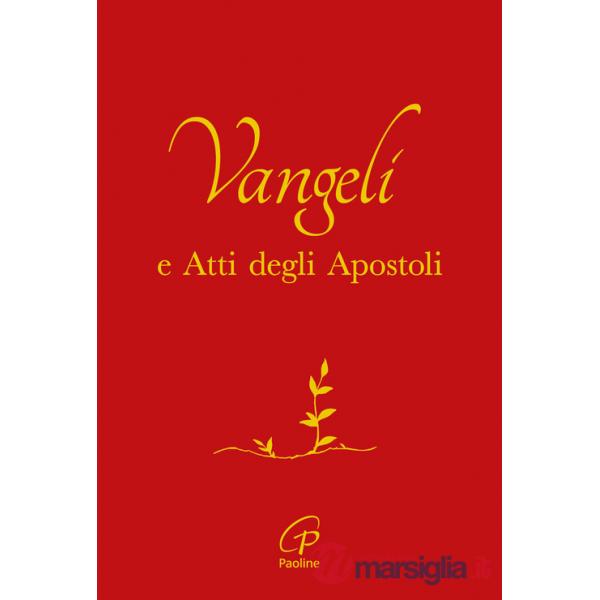 Vangelo e Atti degli Apostoli. Copertina rossa e oro. Ediz. integrale