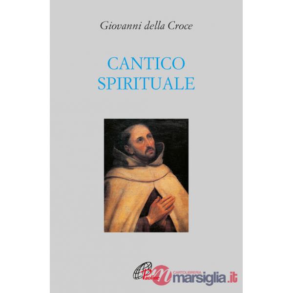 Cantico spirituale. Ediz. integrale