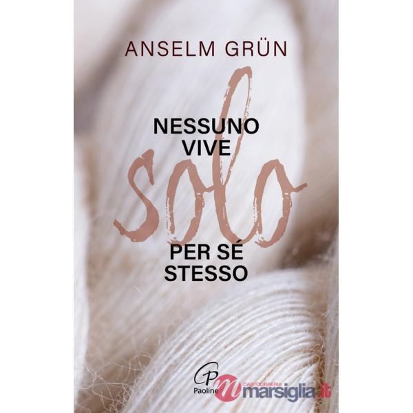 Nessuno vive solo per sé stesso