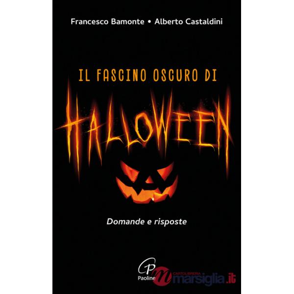 Fascino oscuro di Halloween. Domande e risposte (Il)