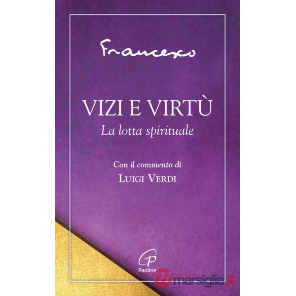 Vizi e virtù. La lotta spirituale