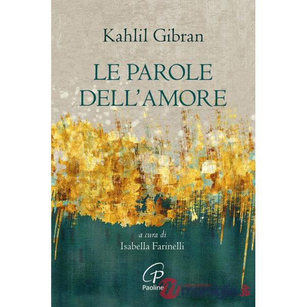 Parole dell'amore. Nuova ediz. (Le)