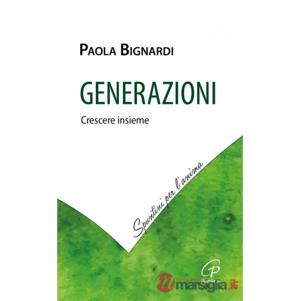 Generazioni. Crescere insieme