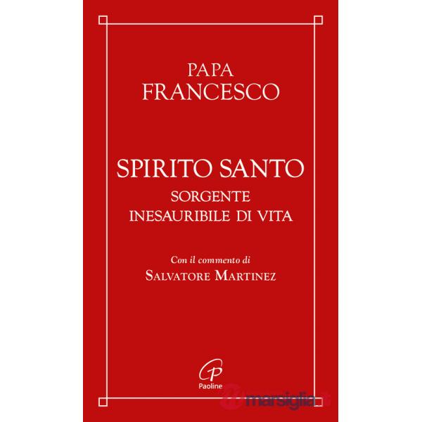 Spirito Santo. Sorgente inesauribile di vita
