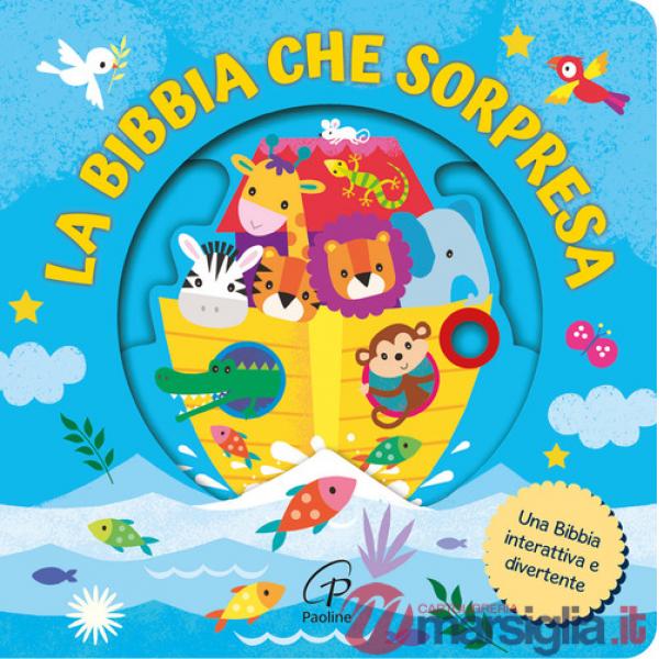Bibbia che sorpresa. Ediz. a colori (La)
