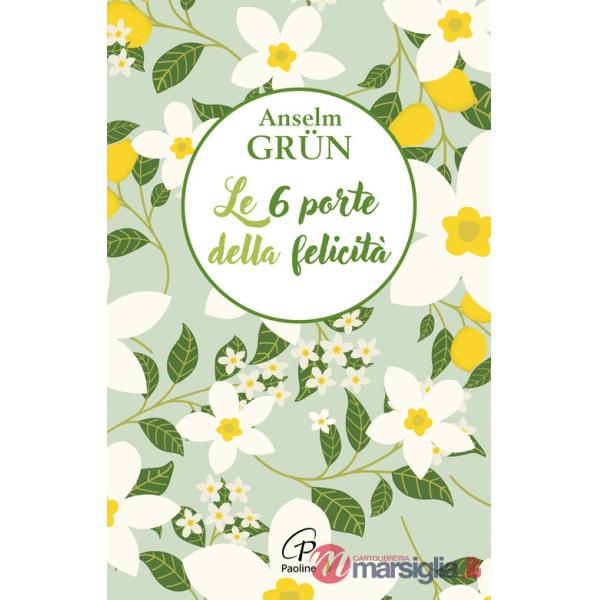 6 porte della felicità (Le)