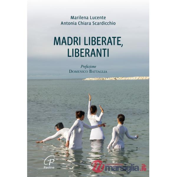 Madri liberate, liberanti