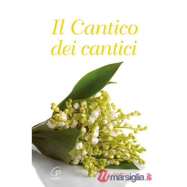 Cantico dei cantici. Nuova ediz. (Il)