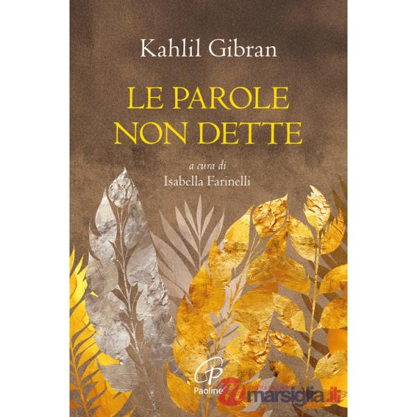 Parole non dette. Nuova ediz. (Le)