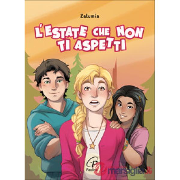 Estate che non ti aspetti. Ediz. ad alta leggibilità (L')