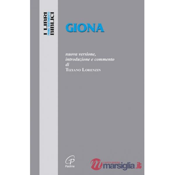 Giona. Nuova versione, introduzione e commento