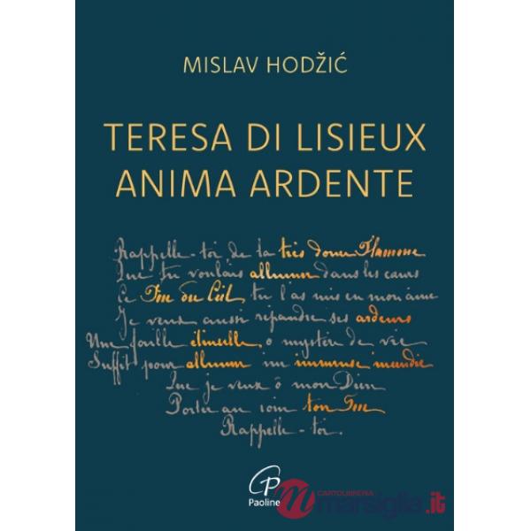 Teresa di Lisieux anima ardente