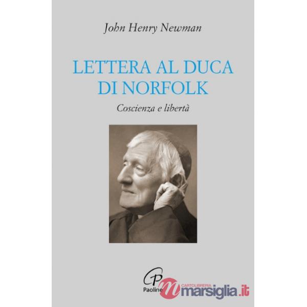 Lettera al duca di Norfolk. Coscienza e libertà