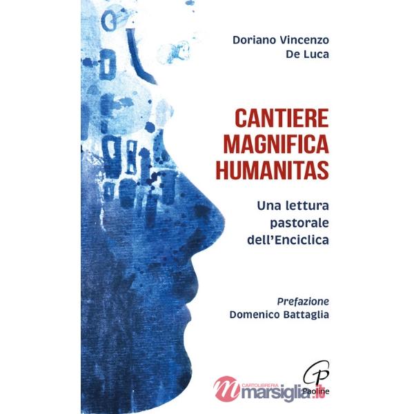Cantiere magnifica humanitas. Una lettura pastorale dell'Enciclica