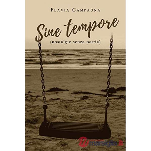 Sine tempore (nostalgie senza patria)