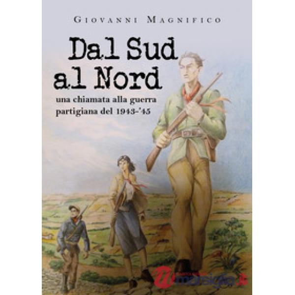Dal sud al nord una chiamata alla guerra partigiana del 1943-'45