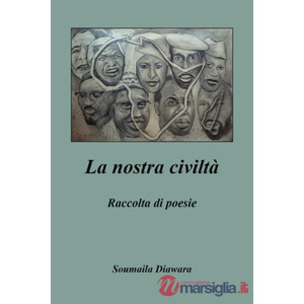 Nostra civiltà (La)