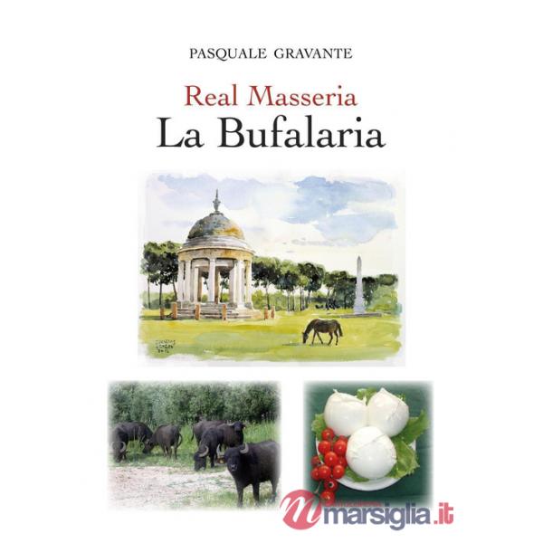 Real masseria. La bufalaria