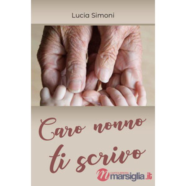Caro nonno ti scrivo