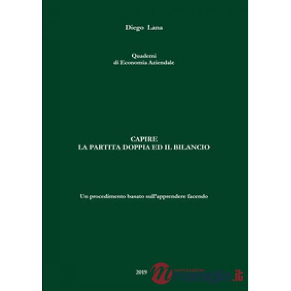 Capire la partita doppia e il bilancio. Un procedimento basato sull'apprendere f
