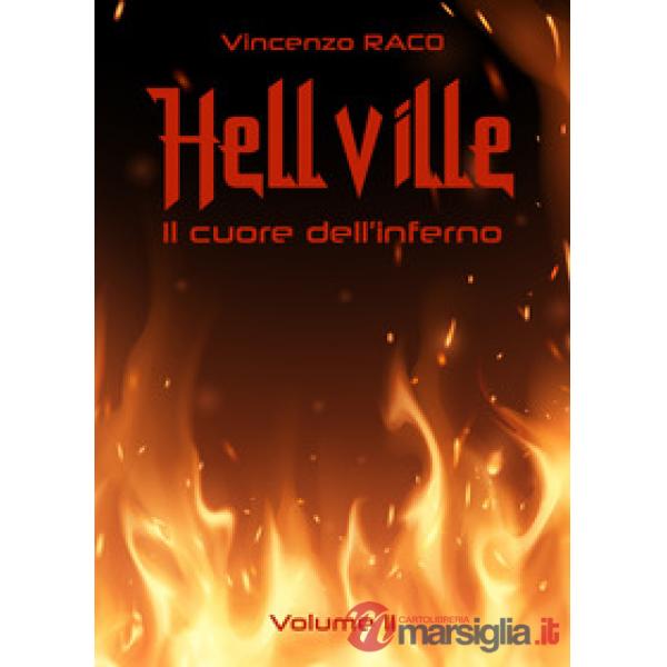 Hellville. Il cuore dell'inferno. Vol. 2