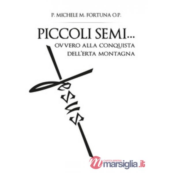 Piccoli semi... ovvero alla conquista dell'erta montagna