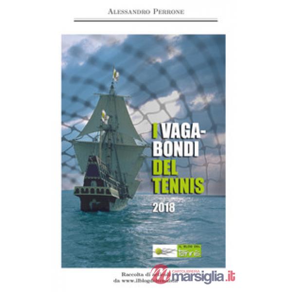 Vagabondi del tennis 2018 (I)