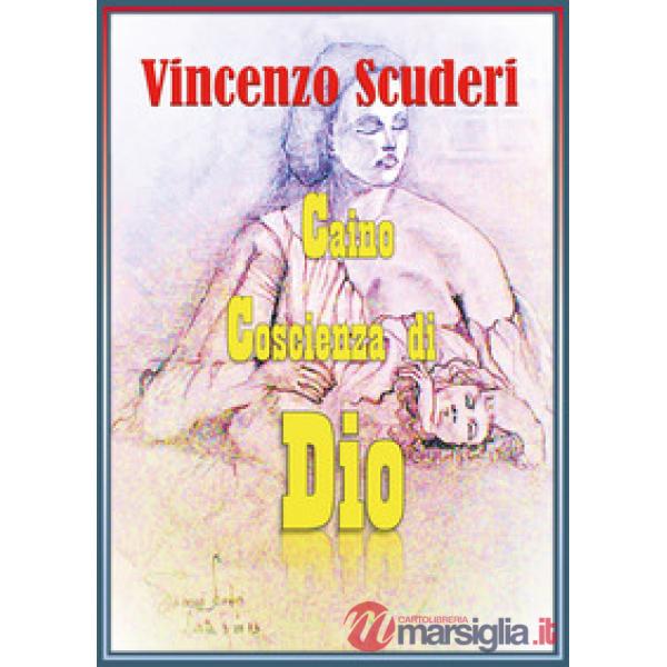 Caino. Coscienza di Dio