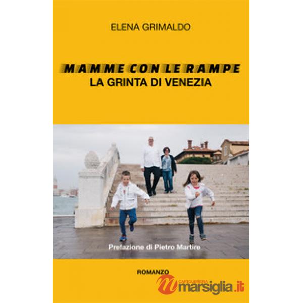 Mamme con le rampe. La grinta di Venezia