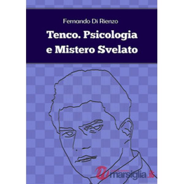 Tenco. Psicologia e mistero svelato