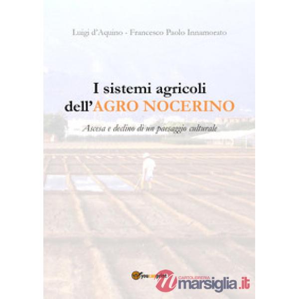 Sistemi agricoli dell'Agro nocerino. Ascesa e declino di un paesaggio culturale