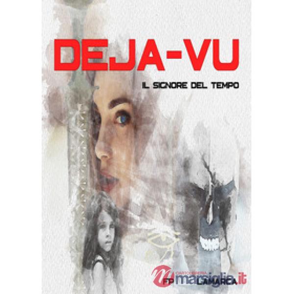 Déjà-vu. Il signore del tempo