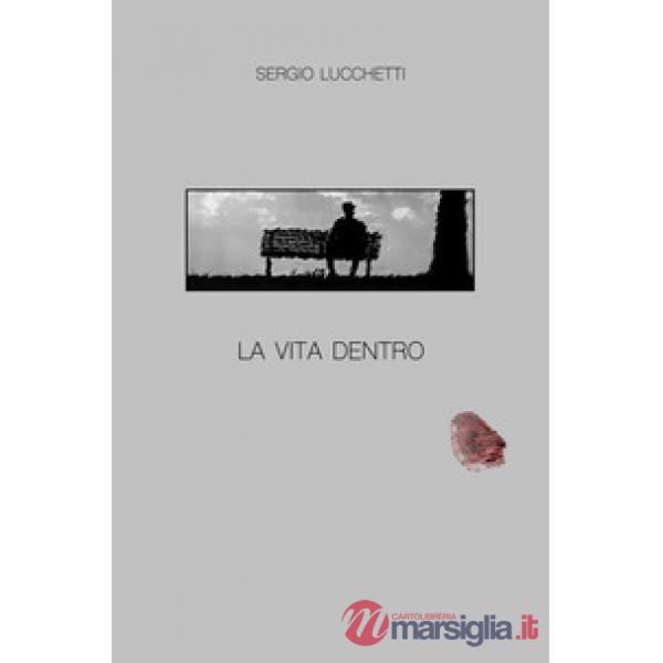 Vita dentro (La)