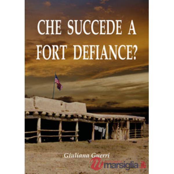 Che succede a Fort Defiance?