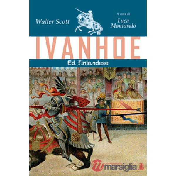 Ivanhoe. Ediz. finlandese
