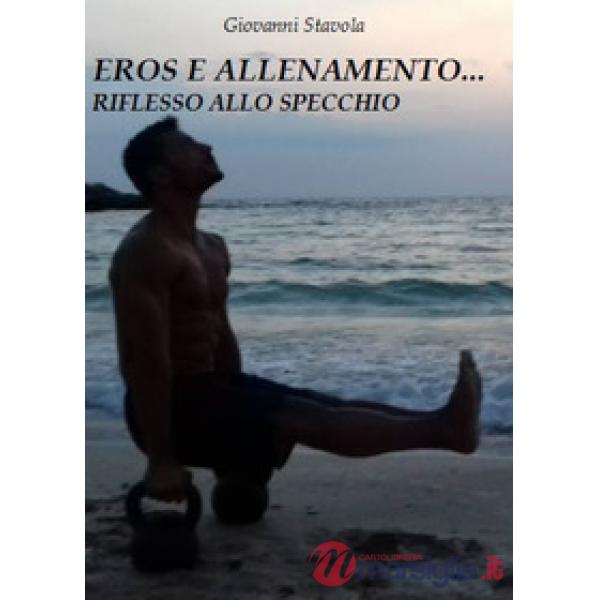 Eros e allenamento... riflesso allo specchio