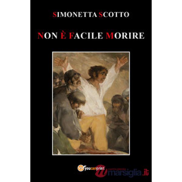 Non è facile morire