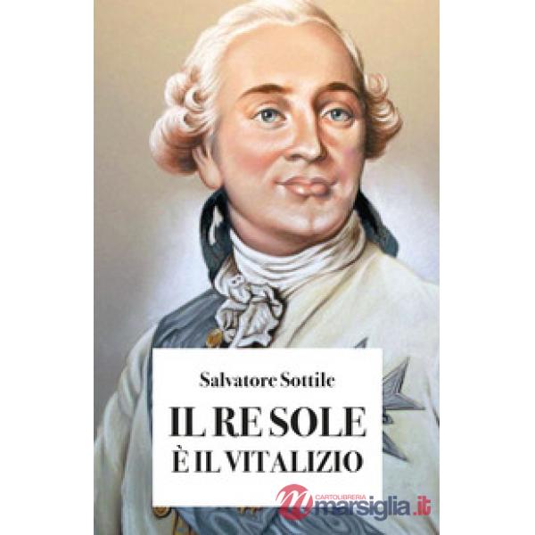 Re Sole è il vitalizio (Il)