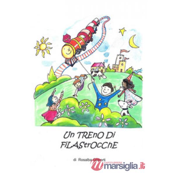 Treno di filastrocche. Ediz. illustrata (Un)