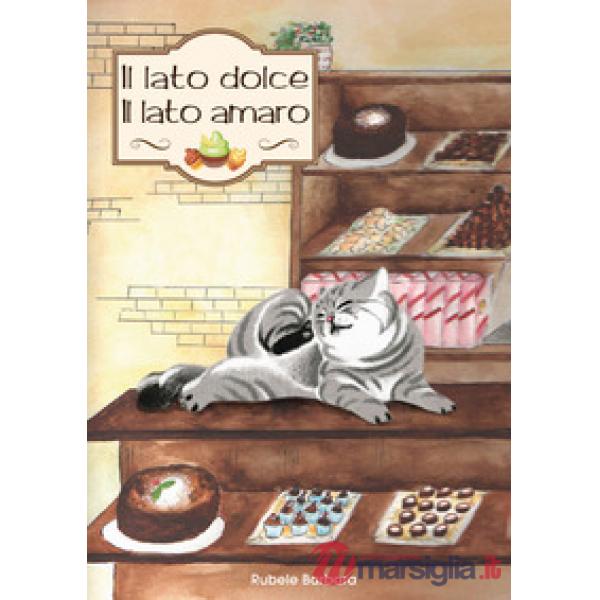 Lato dolce il lato amaro (Il)