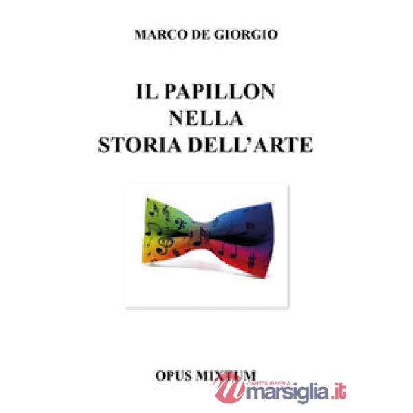 Papillon nella storia dell'arte (Il)