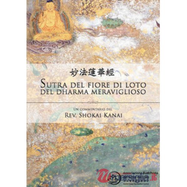 Sutra del loto, un commentario del rev. Shokai Kanai (Il)