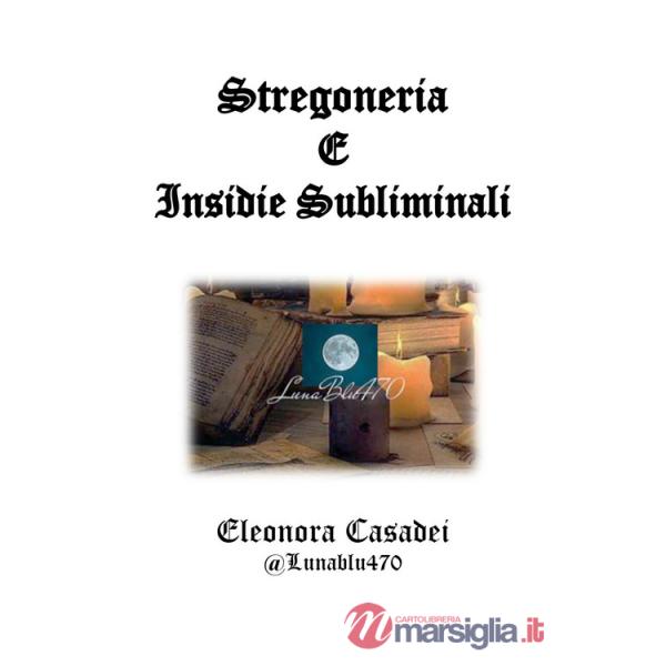 Stregoneria e insidie subliminali