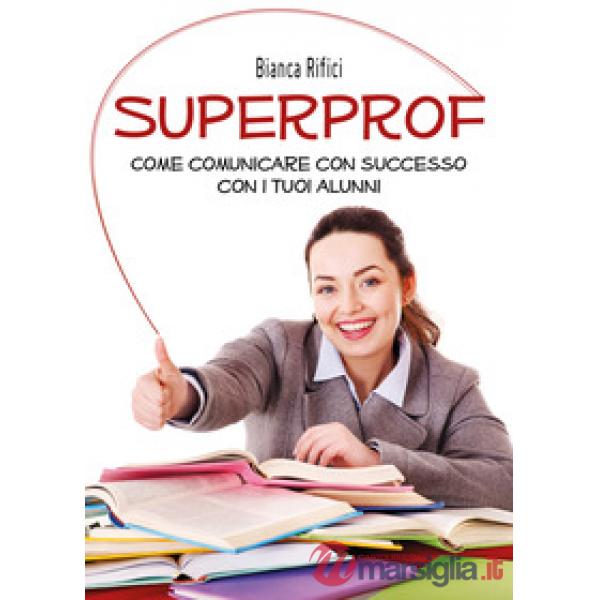 Superprof. Come comunicare con successo con i tuoi alunni