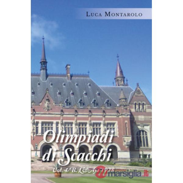 Olimpiadi di scacchi. Vol. 4/B: L'Aja 1928