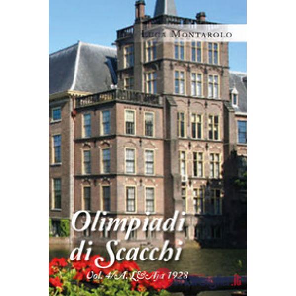 Olimpiadi di scacchi. Vol. 4/A: L'Aja 1928
